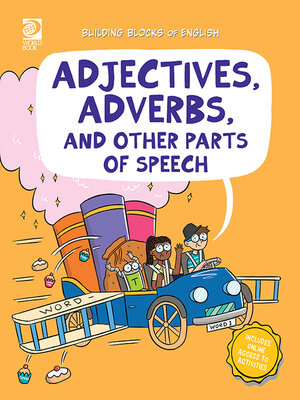 cover image of Adjectives, Adverbs, and Other Parts of Speech